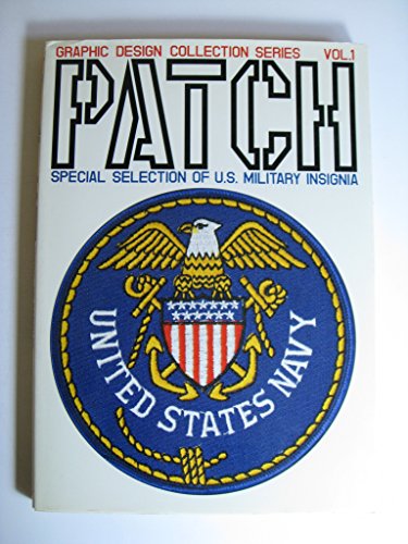 9784877080105: Patch: Special Selection of U.S. Military Insignia: Vol 1 (Graphic design collection series)