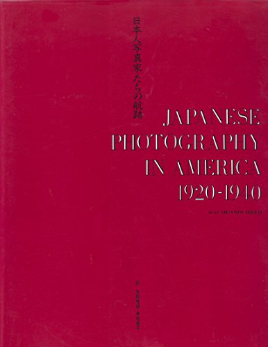 Stock image for Japanese Photography In America 1920-1940 for sale by Mullen Books, ABAA