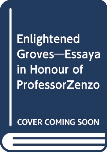 Stock image for ENLIGHTENED GROVES: ESSAYS IN HONOUR OF PROFESSOR ZENZO SUZUKI. for sale by WorldofBooks