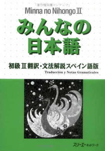 Stock image for Minna no Nihongo : Translation & Grammatical Notes Bk.2 Spanish version (Spanish and Japanese Edition) for sale by JAPAN LANGUAGE CENTER