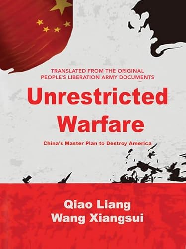 Imagen de archivo de Unrestricted Warfare: China's Master Plan to Destroy America a la venta por GreatBookPrices