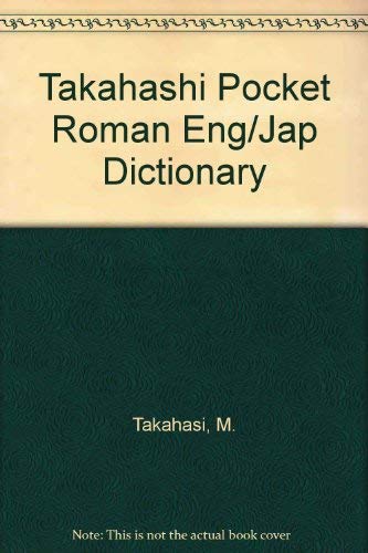 Imagen de archivo de Takahashi's Pocket Romanized English-Japanese Dictionary a la venta por Wonder Book