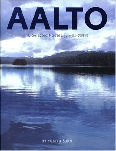 9784887062900: Aalto: 10 Selected Houses - Beauty in Everyday Life