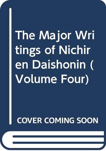 Stock image for The Major Writings of Nichiren Daishonin (Volume Four) for sale by WorldofBooks