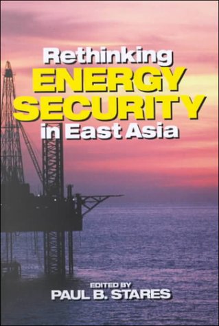Beispielbild fr Rethinking Energy Security in East Asia zum Verkauf von Wonder Book