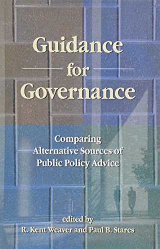 Stock image for Guidance for Governance : Comparing Alternative Sources of Public Policy Advice for sale by Better World Books: West