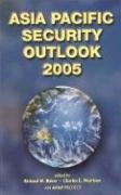 Stock image for Asia Pacific Security Outlook 2005 for sale by Friends of  Pima County Public Library