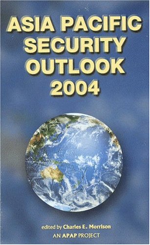 Stock image for Asia Pacific Security Outlook 2004 for sale by Irish Booksellers