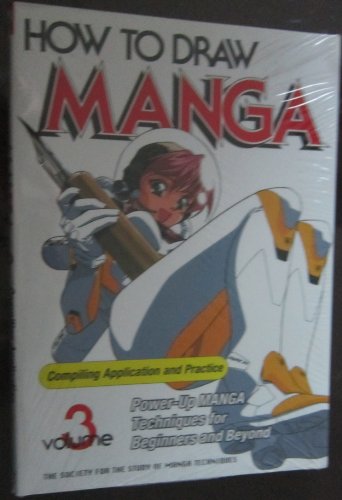 Imagen de archivo de How to Draw Manga Compiling Application and Practice, Vol. 3 a la venta por Half Price Books Inc.