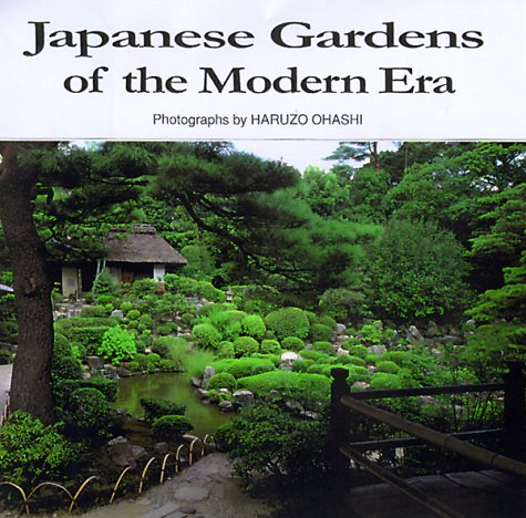 9784889960556: Japanese Gardens of the Modern Era