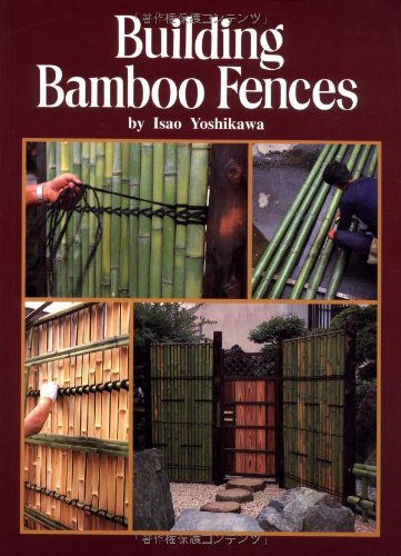 Stock image for Building Bamboo Fences for sale by Irish Booksellers