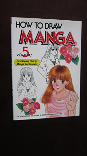 Beispielbild fr How to Draw Manga Volume 5: Developing Shoujo Manga Techniques: v. 5 zum Verkauf von WorldofBooks