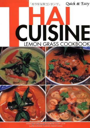 Beispielbild fr Quick and Easy Thai Cuisine : Lemon Grass Cookbook zum Verkauf von Better World Books