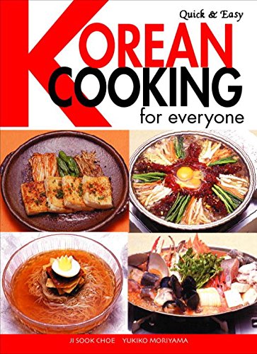 Beispielbild fr Quick and Easy Korean Cooking for Everyone zum Verkauf von Better World Books