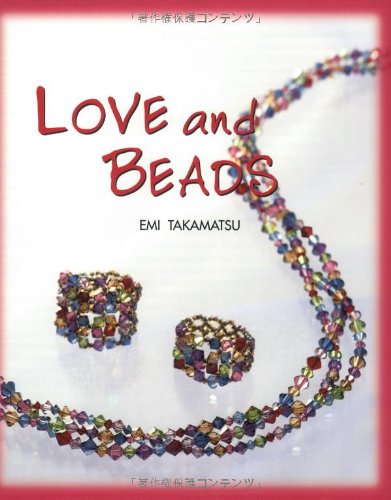 Beispielbild fr Love and Beads zum Verkauf von Better World Books