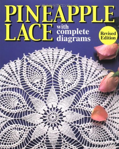 Beispielbild fr Pineapple Lace: With Complete Diagrams zum Verkauf von ThriftBooks-Dallas