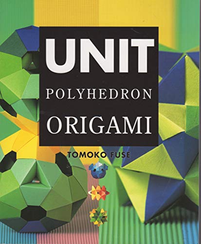 9784889962055: Unit Polyhedron Origami