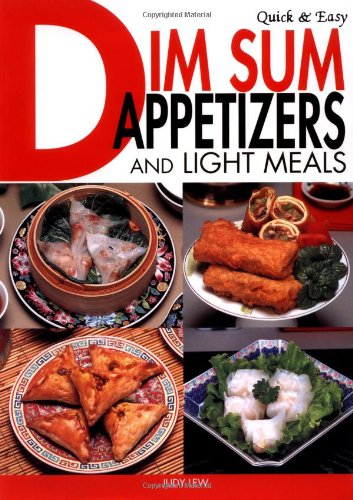 Stock image for Quick & Easy Dim Sum Appetizers and Light Meals (Quick and Easy Cookbooks Series) for sale by SecondSale