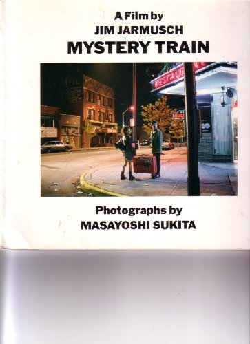 9784893890160: MYSTERY TRAIN―A Film by JIM JARMUSCH (ビクターブックス)