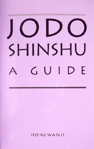 Stock image for Jodo Shinshu a Guide for sale by ThriftBooks-Dallas