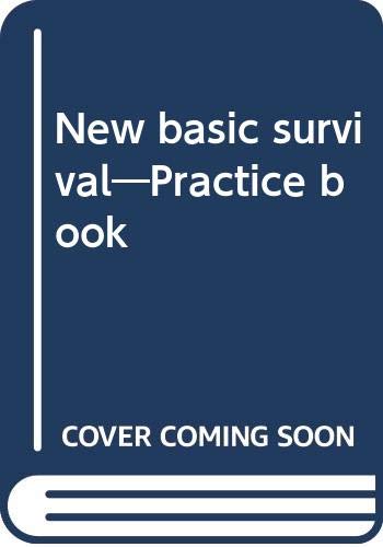 New Basic Survival: Practice Book (Japanese Version): Level 2 (Survival) (9784895854863) by Anne Watson; Peter Viney