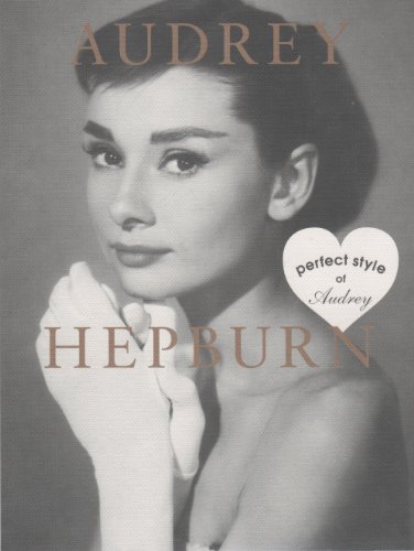 オードリー ヘプバーン パーフェクトスタイルオブオードリー Audrey Hepburn Perfect Style Of Audrey Marble Books Love Fashionista Abebooks オードリー ヘプバーン パーフェクトスタイルオブオードリー Audrey Hepburn Perfect Style Of Audrey Marble Books Love Fashionista Abebooks