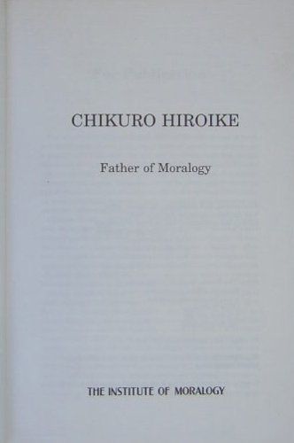 Imagen de archivo de Chikuro Hiroike: Father of Moralogy a la venta por Sequitur Books