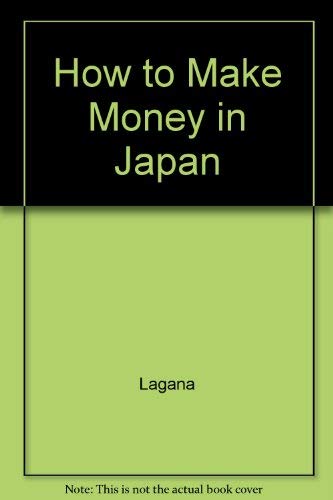 Beispielbild fr How to Make Money in Japan zum Verkauf von Better World Books