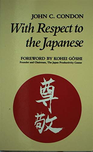 Stock image for With Respect to the Japanese for sale by Half Price Books Inc.