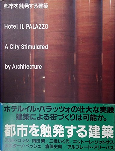 Stock image for Hotel Il Palazzo: A City Stimulated by Architecture for sale by Books Unplugged