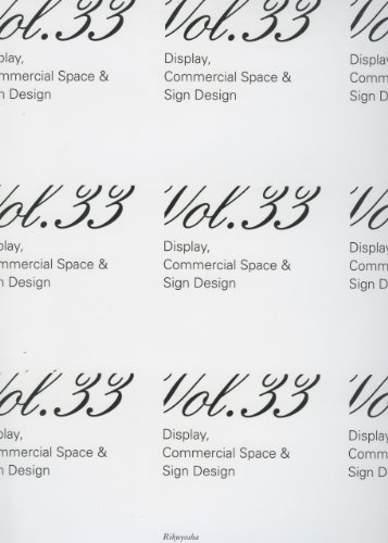 9784897375496: Display, Commercial Space & Sign Design Volume 33 (english/japanese Text)