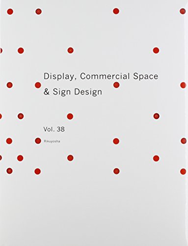 Beispielbild fr Display, Commercial Space & Sign Design 38 (Display & Commercial Space Design) (Japanese and English Edition) zum Verkauf von PAPER CAVALIER UK