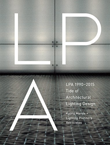 Imagen de archivo de Lpa 1990-2015: Tide of Architectural Lighting Design a la venta por Devils in the Detail Ltd