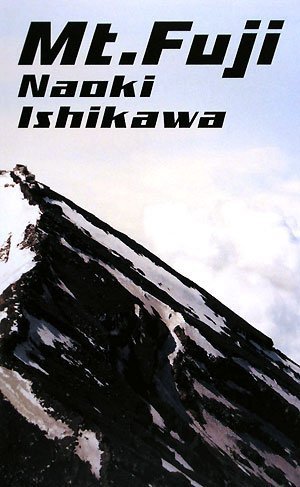 Beispielbild fr Naoki Ishikawa: Mt. Fuji zum Verkauf von medimops