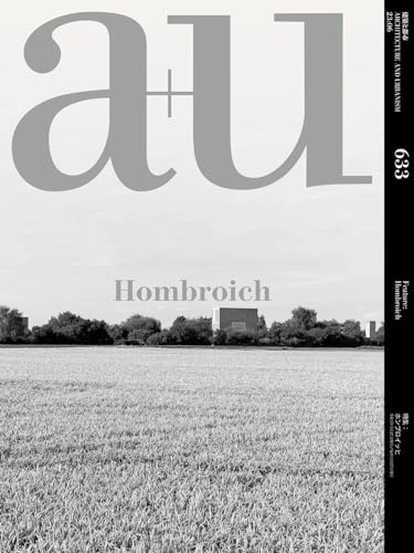 Stock image for a+u 23:06, 633: Feature: Hombroich (Architecture and Urbanism, 633) for sale by GF Books, Inc.