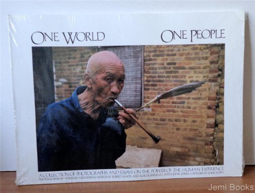 Imagen de archivo de One World, One People: A Collection of Photographs and Essays on the Power of the Human Experience a la venta por SecondSale