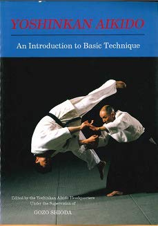 9784900586116: Yoshinkan Aikido : an introduction to basic technique.