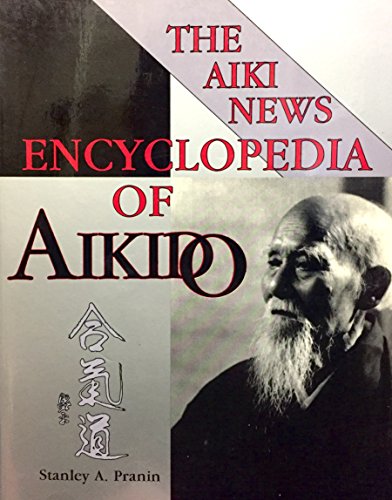 9784900586123: The Aiki News Encyclopedia of Aikido