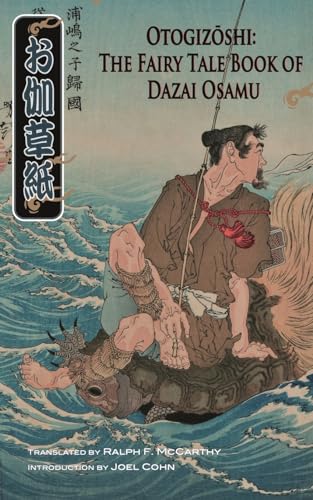 Imagen de archivo de Otogizoshi: The Fairy Tale Book of Dazai Osamu a la venta por HPB-Emerald