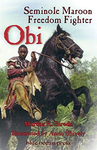 Stock image for Obi: Seminole Maroon Freedom Fighter for sale by SecondSale