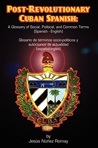 Stock image for PostRevolutionary Cuban Spanish A Glossary of Social, Political, and Common Terms Glosario de Terminos SocioPoliticos y Autoctonos de Actualidad for sale by PBShop.store US