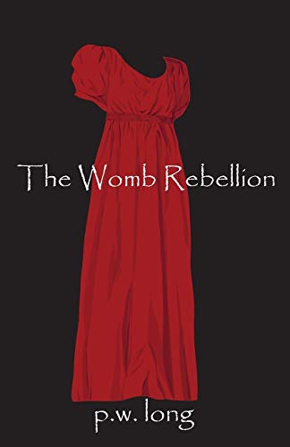 Stock image for The Womb Rebellion for sale by Better World Books