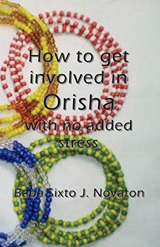 Imagen de archivo de How to get involved in Orisha with no added stress a la venta por Save With Sam