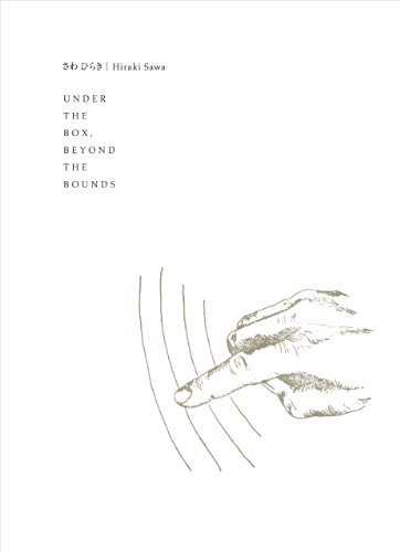 Imagen de archivo de Hiraki Sawa - Under the Box, Beyond the Bounds a la venta por Reuseabook