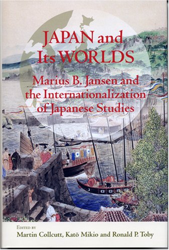 Imagen de archivo de Japan and Its Worlds: Marius B. Jansen and the Internationalization of Japanese Stdies a la venta por HPB-Red
