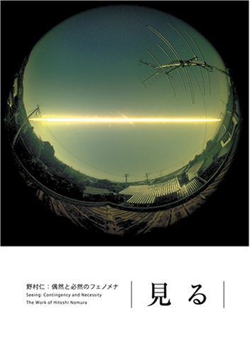 Stock image for Hitoshi Nomura: Seeing: Contingency and Necessity for sale by Book Trader Cafe, LLC