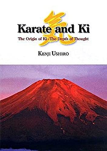 Beispielbild fr Karate and Ki: The Origin of Ki - The Depth of Thought zum Verkauf von Hafa Adai Books