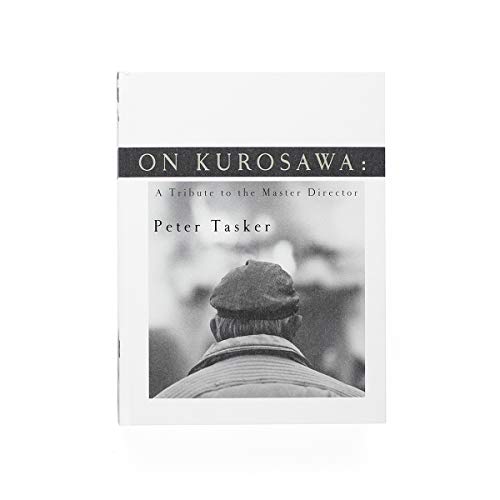9784905453789: On Kurosawa: A Tribute to the Master Director