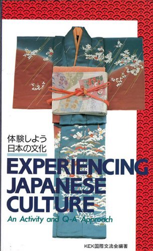 Stock image for Experiencing Japanese Culture: An Activity and Q-A Based Approach for sale by Streamside Books