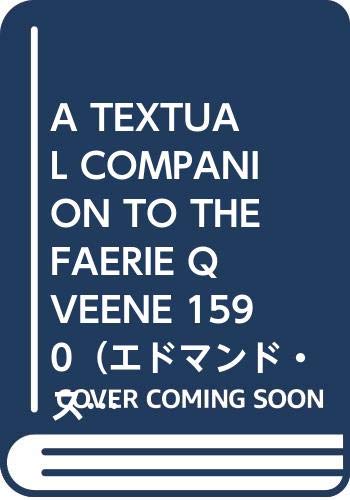 A Textual Companion to the Faerie Queene, 1590 (9784905888055) by Edmund Spenser
